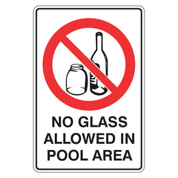 Prohibition Sign - No Glass Allowed In Pool Area - 300x450mm metal