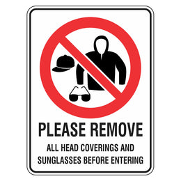 Prohibition Sign - Please Remove All Head Coverings And Sunglasses - 300x450mm metal
