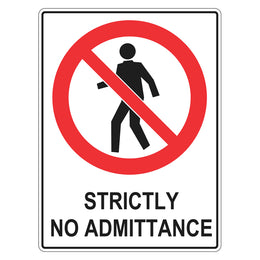Prohibition Sign - Strictly No Admittance - 450x600mm metal