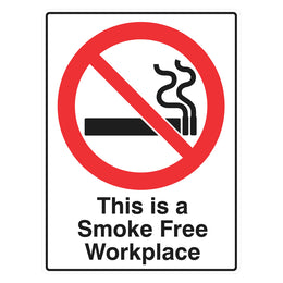 Prohibition Sign - This Is A Smoke Free Workplace - 450x600mm metal