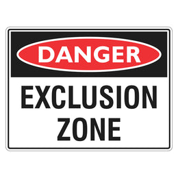 Danger Sign - Exclusion Zone - 450x600mm corflute