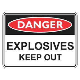 Danger Sign - Explosives Keep Out - 450x600mm corflute