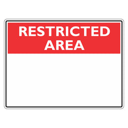 Restricted Area Sign - Blank (insert preferred wording) - 450x600mm metal