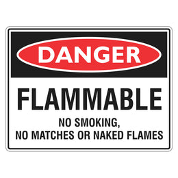 Danger Sign - Flammable No Smoking, No Matches Or Naked Flames - 450x600mm metal