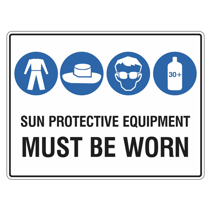 Sun Safety Sign - Sun Protective Equipment Must Be Worn 450x600mm ...