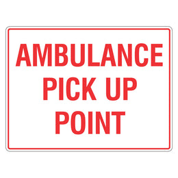 Ambulance pick up point sign designed and manufactured in Melbourne - 450x600mm metal