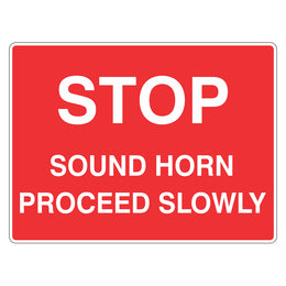 Car Park Sign - Stop Sound Horn Proceed - 450x600mm metal