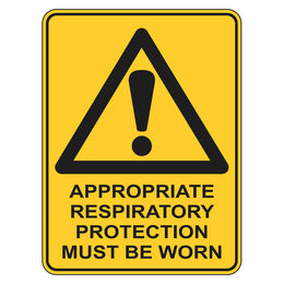 Warning Sign - Appropriate Respiratory Protection Must Be Worn - 225x300mm metal