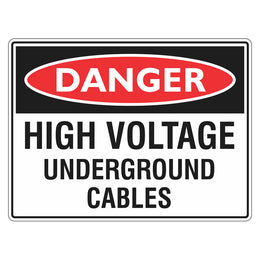 Danger Sign - High Voltage Underground Cables - 450x600mm metal