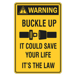 Warning Sign - Buckle Up It Could Save Your Life - 300x450mm metal