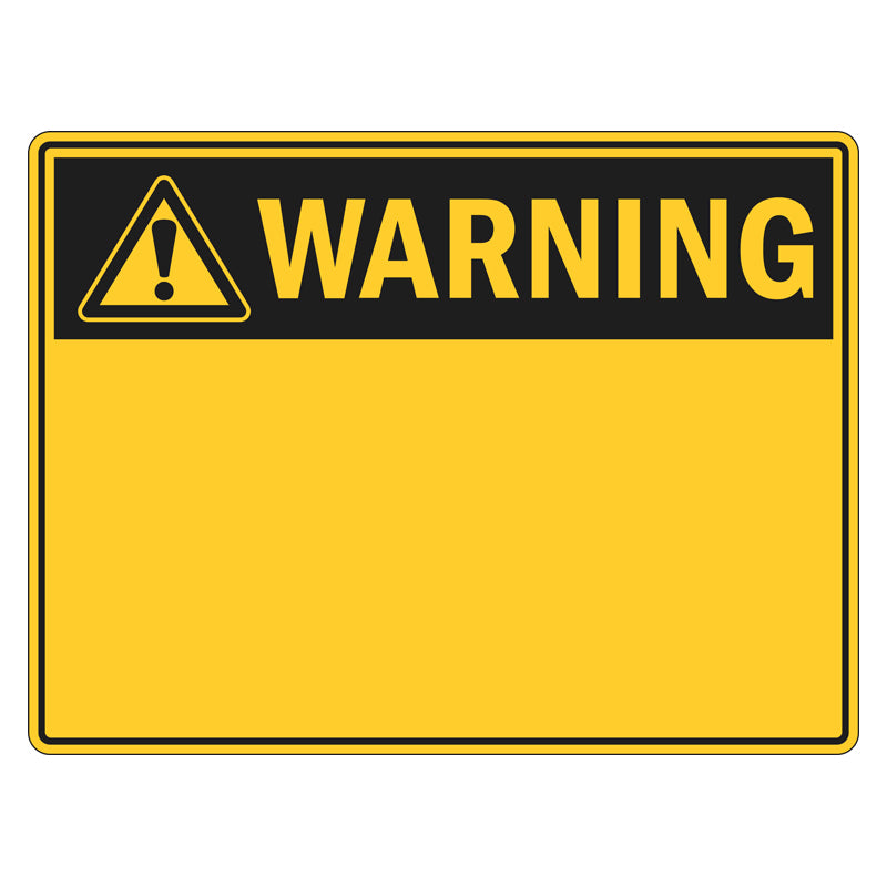 Warning Sign - Blank Custom – Safetysigns.com.au