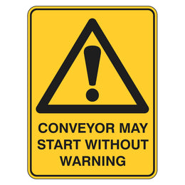 Warning Sign - Conveyor May Start Without Warning - 225x300mm polypropylene