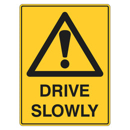 Warning Sign - Drive Slowly - 450x600mm metal