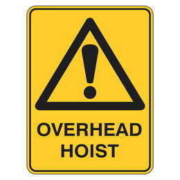 Warning Sign - Overhead Hoist - 450x600mm metal