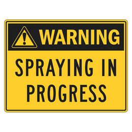 Warning Sign - Spraying In Progress - 450x600mm metal