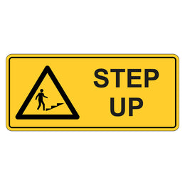Warning Sign - Step Up - 200x450mm polypropylene