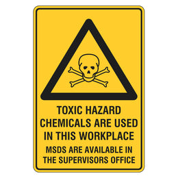 Warning Sign - Toxic Hazard Chemicals Are Used In This Workplace - 300x450mm metal