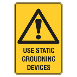 Warning Sign - Use Static Grounding Devices - 300x450mm polypropylene