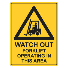 Warning Sign - Watch Out Forklift Operating In This Area - 450x600mm metal