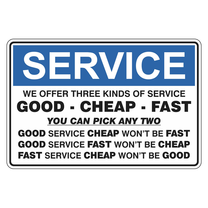 Fun Sign - Service We Offer Three Kinds Of Service 300x450mm PP ...