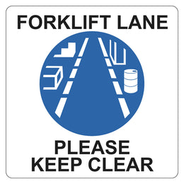 Floor Sign - Forklift Lane Please Keep Clear - 435x435mm Self Adhesive
