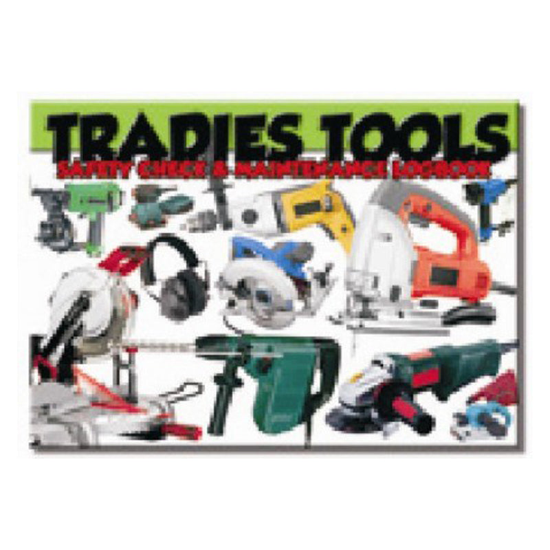 Tradies Tools Safety Check & Maintenance Log Book A5 Size — Safetysigns ...