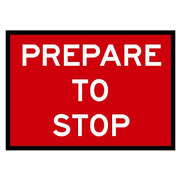 Box Edge Sign - Prepare To Stop - 600x900mm Class 1 reflective aluminium