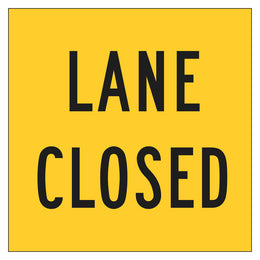Multi Message Frame Sign - Lane Closed - 600x600mm corflute