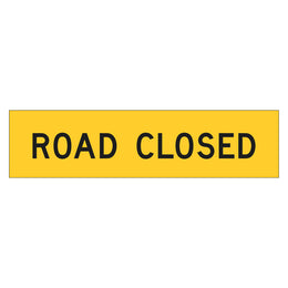 Multi Message Frame Sign - Road Closed - 300x1200mm corflute